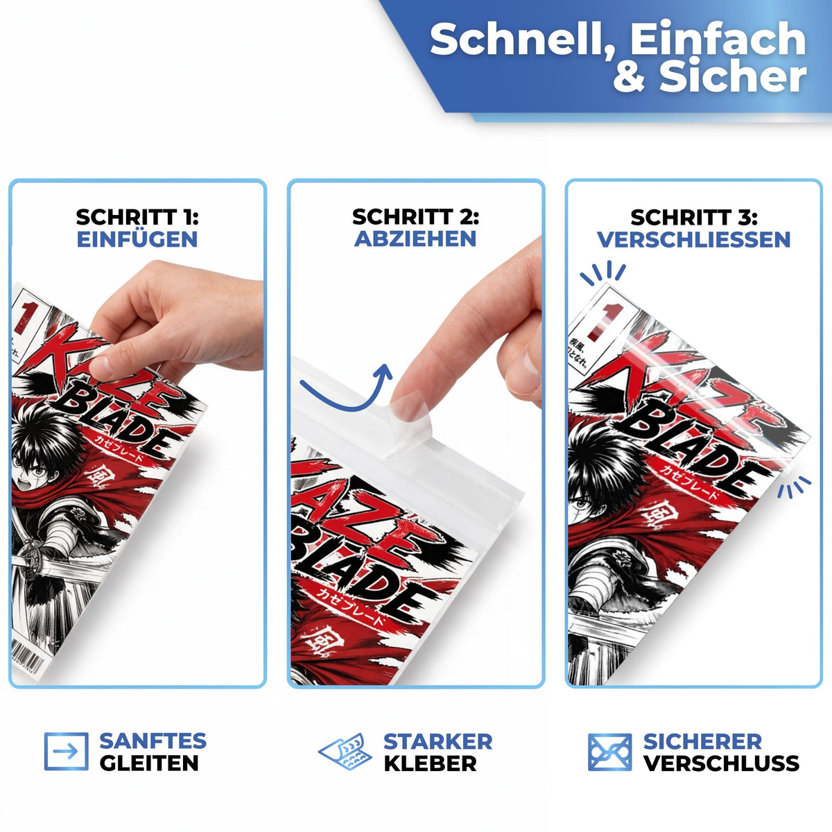 Schnell und sicher: einschieben, Streifen abziehen, verschließen