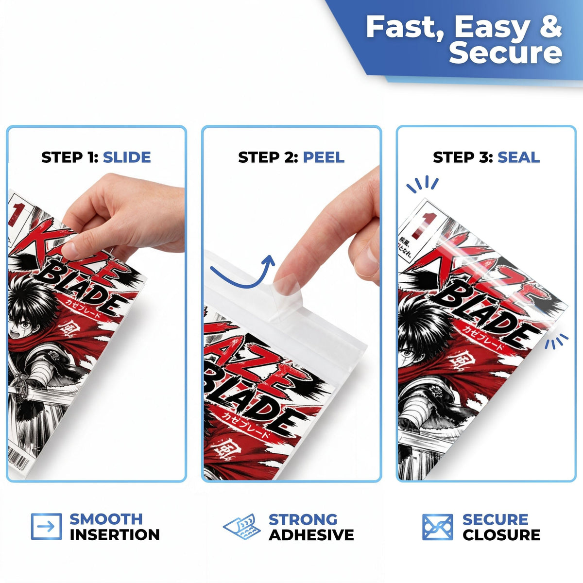 Fast and secure: slide in, peel and seal