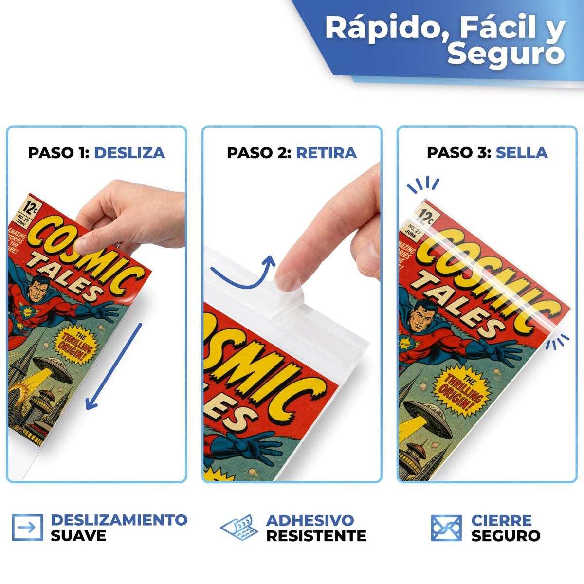 Rápido y seguro: desliza, retira la tira y sella