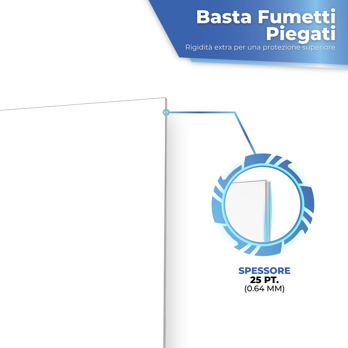 Cartoncino da 25 pt (0,64 mm): niente più fumetti piegati