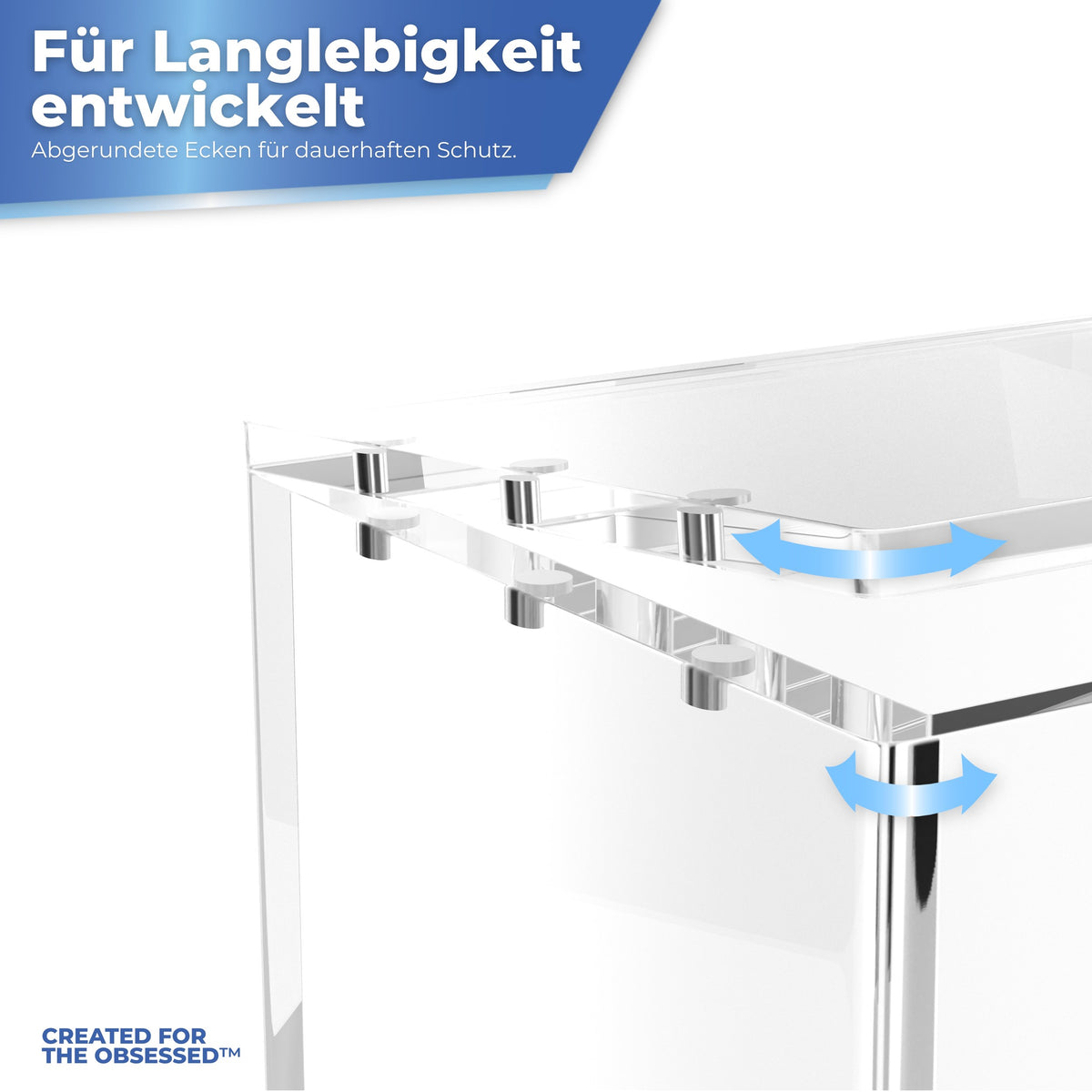 Dickes Acryl, gebaut für die Ewigkeit