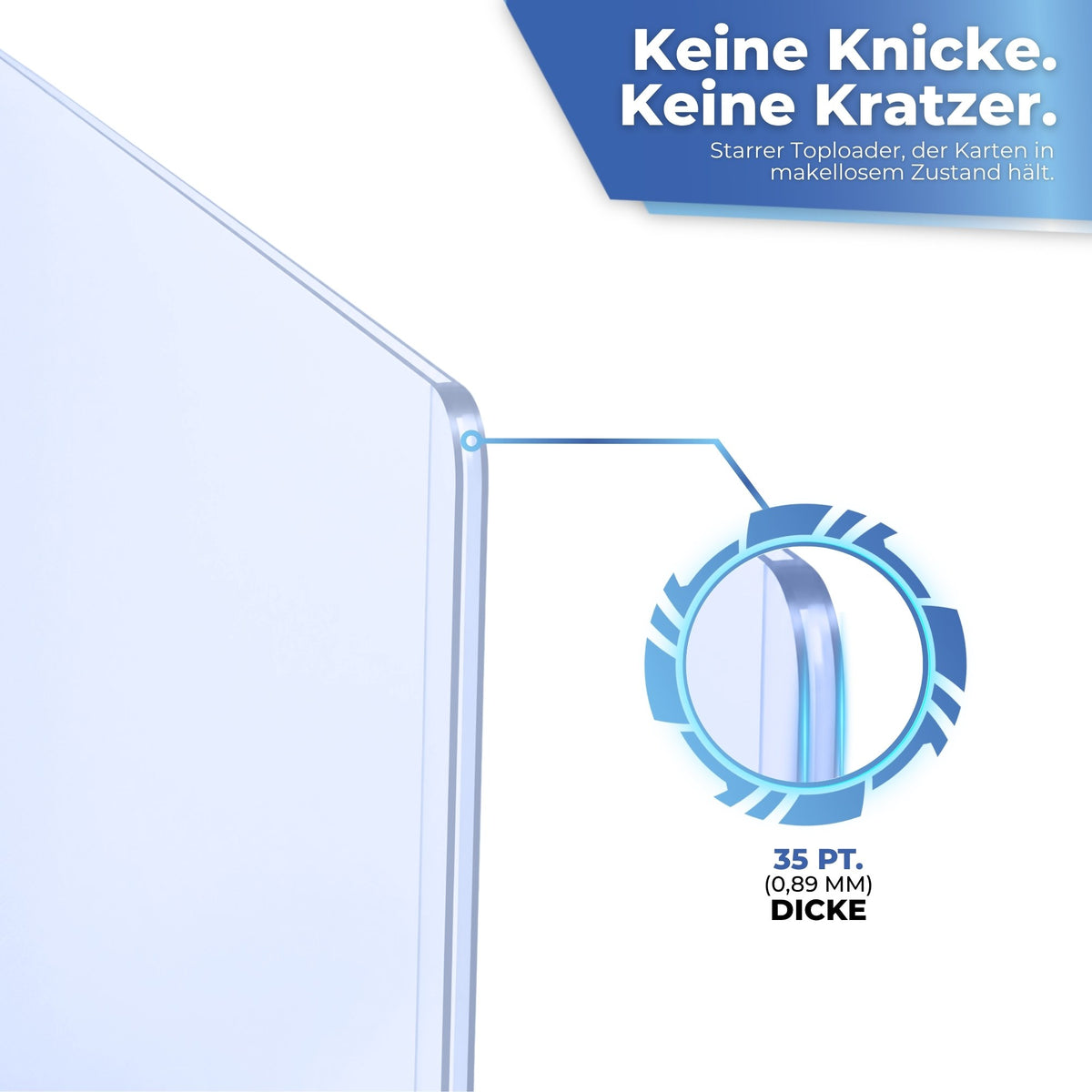 Starrer 35 pt Toploader (0,89 mm): kein Knicken, keine Kratzer